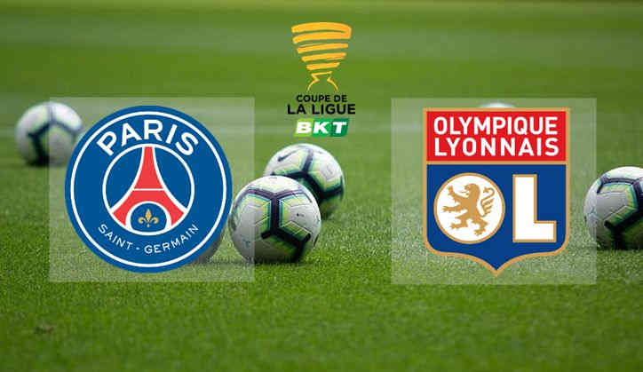 Live Streaming PSG vs Lyon Final French Cup de La Ligue