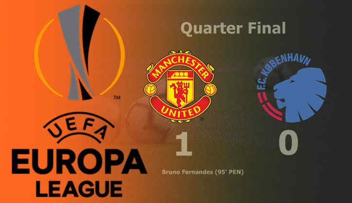 Hasil Manchester United vs Kopenhagen Skor Akhir 1-0 (MU FC ke Semifinal)
