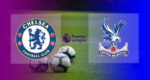 Hasil Chelsea vs Crystal Palace