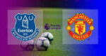 Hasil Everton vs Manchester United