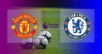 Hasil Manchester United vs Chelsea