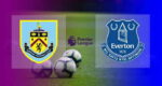 Hasil Burnley vs Everton