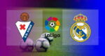 Hasil Eibar vs Real Madrid Skor Akhir 1-3