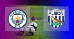 Hasil Manchester City vs West Brom