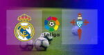 Live Streaming Real Madrid vs Celta Vigo