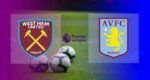 Hasil West Ham vs Aston Villa