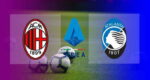 Live Streaming AC Milan vs Atalanta