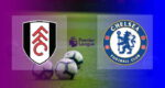 Hasil Fulham vs Chelsea