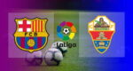 Hasil Barcelona vs Elche