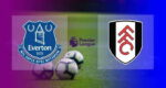 Hasil Everton vs Fulham