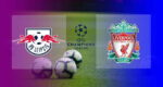 Hasil RB Leipzig vs Liverpool UCL tadi Malam