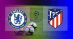 Hasil Chelsea vs Atletico Madrid