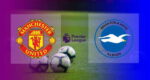 Hasil MU vs Brighton Skor Akhir 2-0 , Ronaldo Cetak Gol Pembuka
