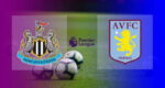 Hasil Newcastle United vs Aston Villa