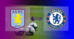 Hasil Aston Villa vs Chelsea