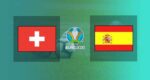 Hasil Swiss vs Spanyol Skor Akhir 1-1 (1-3 Penalti) Perempat Final Euro 2020