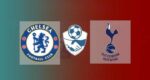 Hasil Chelsea vs Tottenham Hotspur Skor Akhir 2-2 | Friendly Match 2021