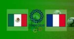 Hasil Meksiko vs Prancis Skor Akhir 4-1 | Olimpiade Tokyo 2020