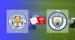 Hasil Leicester City vs Manchester City Skor Akhir 1-0 | FA Community Shield 2021