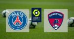 Live Streaming PSG vs Clermont