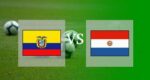 Hasil Ekuador vs Paraguay