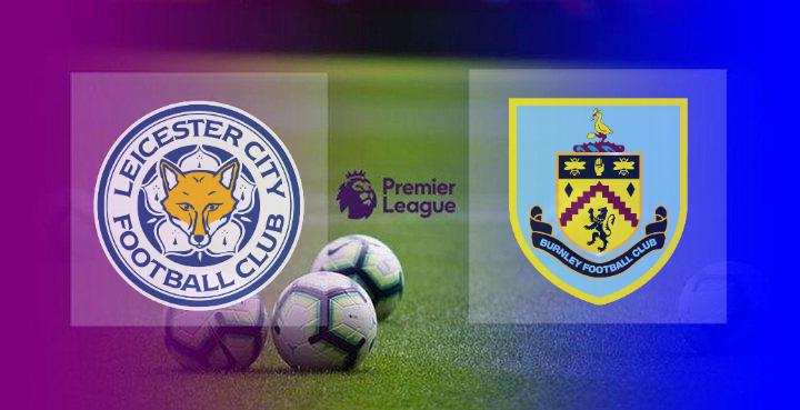 Hasil Burnley vs Leicester City Skor Akhir 0-2