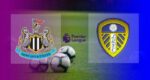 Hasil Newcastle vs Leeds United Skor Akhir 1-1 | Pekan 5 EPL 2021-2022
