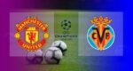 MU vs Villarreal : Prediksi Line Up, Head to Head, Live Streaming | Matchday 2 Fase Grup UCL 2021-2022