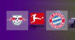 RB Leipzig vs Bayern Munchen