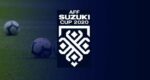 Jadwal AFF Suzuki Cup 2020 Live RCTI