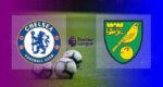 Live Streaming Chelsea vs Norwich City | Pekan 9 Liga Inggris 2021-2022