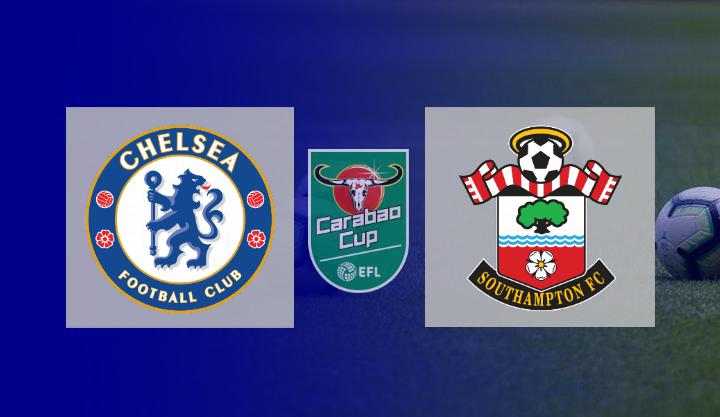 Live Streaming Chelsea vs Southampton | 16 Besar Carabao Cup 2021-2022
