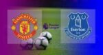 Hasil Manchester United vs Everton