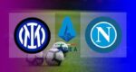 Live Streaming Inter Milan vs Napoli Malam Ini