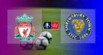 Live Streaming Liverpool vs Shrewsbury Gratis di RCTI | Piala FA 2021-2022