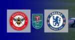 Live Streaming Brentford vs Chelsea | Perempat Final Carabao Cup 2021-2022