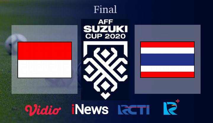 Indonesia vs Thailand Final AFF Cup 2020 : Head to Head, Prediksi Line Up dan Live Tv Online
