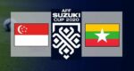 Live Streaming Singapura vs Myanmar