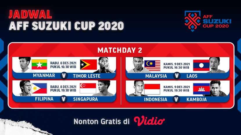 adwal dan Link Live Streaming AFF Suzuki Cup 2021 Matchday 2 di Vidio