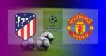 Hasil Atletico Madrid vs Manchester United