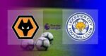 Hasil Wolves vs Leicester City