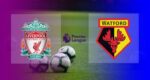 Hasil Liverpool vs Watford