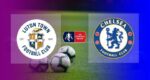 Hasil Luton Town vs Chelsea