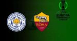 Leicester City vs AS Roma Berakhir 0-1, Giallorossi Buka Jalan ke Final