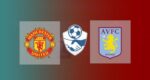 Hasil Manchester United vs Aston Villa