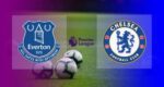 Hasil Everton vs Chelsea