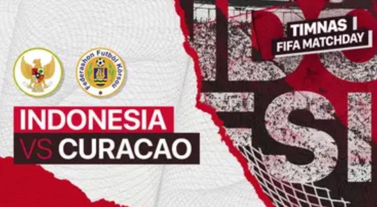 Link Live Streaming FIFA Matchday Timnas Indonesia Vs Curacao