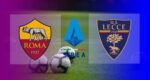 Hasil AS Roma vs Lecce