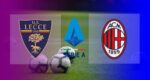 Hasil Lecce vs AC Milan
