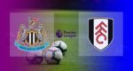 Hasil Newcastle vs Fulham